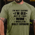Men's I'm Not Saying I'm Old But If I Was Wine I Would Be Really Expensive Cotton T-Shirt