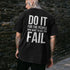 Men's Do It For The People Who Want To See You Fail Wording Printed T-shirt