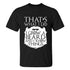Men's That's What I Do I Grow A Beard And I Know Things Print T-shirt