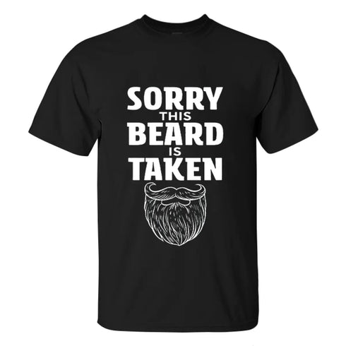 Men's Sorry This Beard Is Taken Print T-shirt