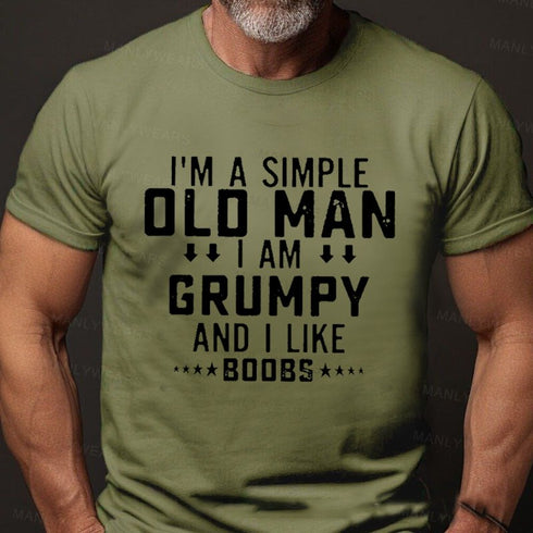 Men's I'm A Simple Old Man I Am Grumpy And I Like T-Shirt