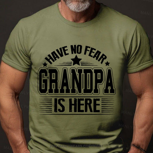 Men's Have No Fear Grandpa Is Here T-Shirt