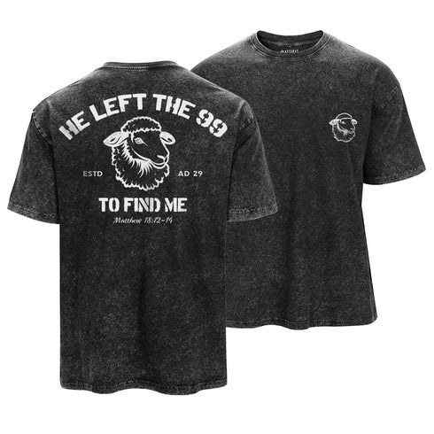 Men's He left the 99 to Find Me Washed T-Shirt