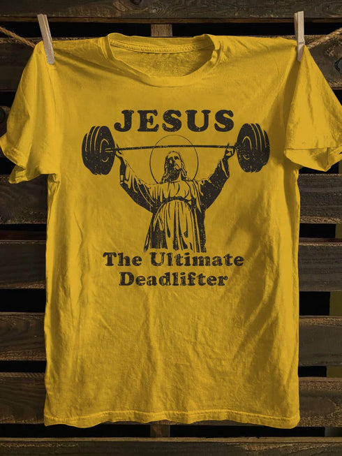 Unisex Jesus The Ultimate Deadlifter-1 T-shirt