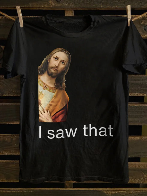 Unisex I Saw That You My Friend Need Jesus T-shirt