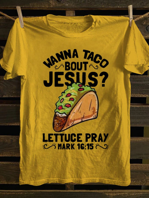 Unisex Wanna Taco Bout Jesus T-shirt