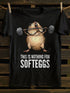 Unisex This Is NoThing For Softeggs T-shirt