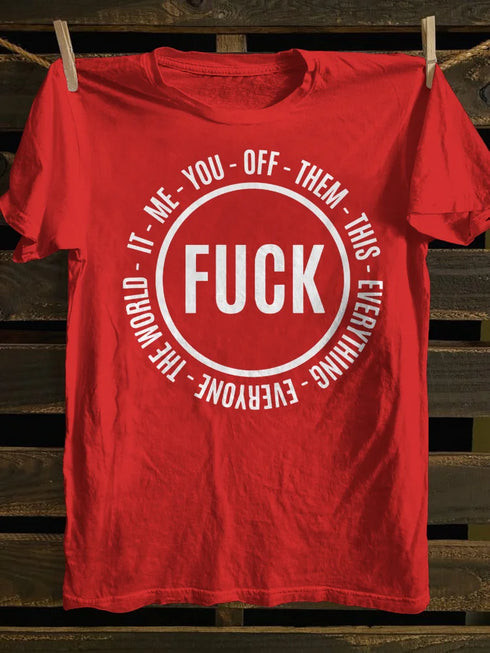 Unisex FK This It Them You Me Everyone Off Everything T-Shirt