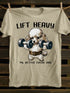 Unisex Lift Heavy 1% Better Every Day T-shirt