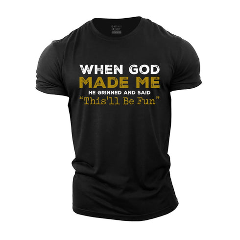 Men's When God Made Me Cotton T-Shirt
