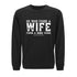 He Who Finds a Wife Finds a Good Thing Sweatshirt