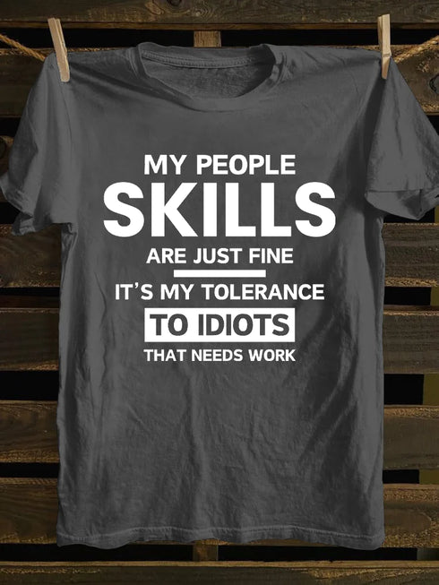 Men's MY TOLERANCE TO IDIOTS NEEDS WORK FUNNY SARCASM T-SHIRT