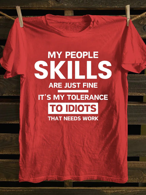 Men's MY TOLERANCE TO IDIOTS NEEDS WORK FUNNY SARCASM T-SHIRT