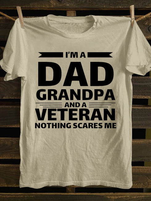 Men's I AM A DAD GRANDPA AND A VETERAN NOTHING SCARES ME COTTON T-SHIRTS