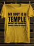 Men's My Body Is A Temple Ancient And Crumbling Probably Cursed Or Haunted T-shirt