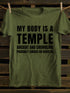 Men's My Body Is A Temple Ancient And Crumbling Probably Cursed Or Haunted T-shirt