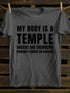 Men's My Body Is A Temple Ancient And Crumbling Probably Cursed Or Haunted T-shirt