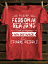 Unisex Due to Personal Reasons Print T-shirt