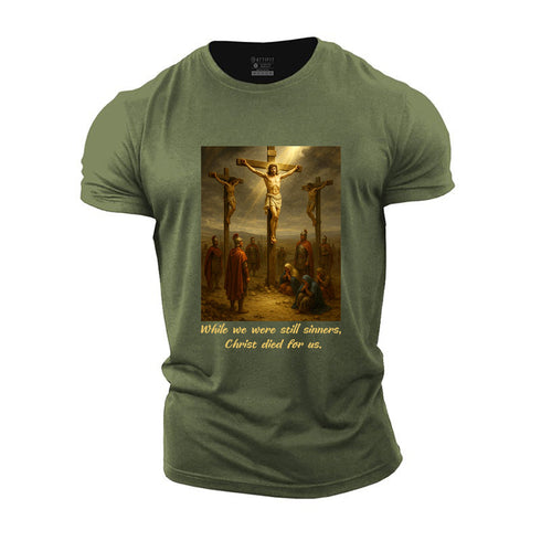 Men's While We Were Still Sinners Christ Died For Us Cotton T-Shirt