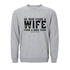 He Who Finds a Wife Finds a Good Thing Sweatshirt