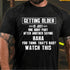 Men's Getting Older Is Just One Body Part Saying You Think That's Bad Watch This Men's 100% Cotton Graphic T Shirt