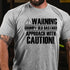 Men's Warning Grumpy Old Bastard Approach With Caution T-Shirt