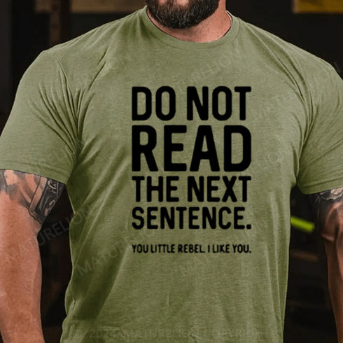 Men's Do Not Read The Next Sentence T-Shirt