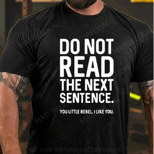 Men's Do Not Read The Next Sentence T-Shirt