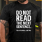 Men's Do Not Read The Next Sentence T-Shirt