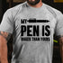 Men's My Pen Is A Bigger Than Yours Cotton T-Shirt
