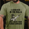 Men's A GOOD KICK IN THE BALLS COTTON T-SHIRT