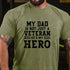 Men's MY DAD IS NOT JUST A VETERAN HE'S MY HERO COTTON T-SHIRTS