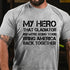 Men's My hero that gladiator we're going to bring america back together Cotton T-Shirt