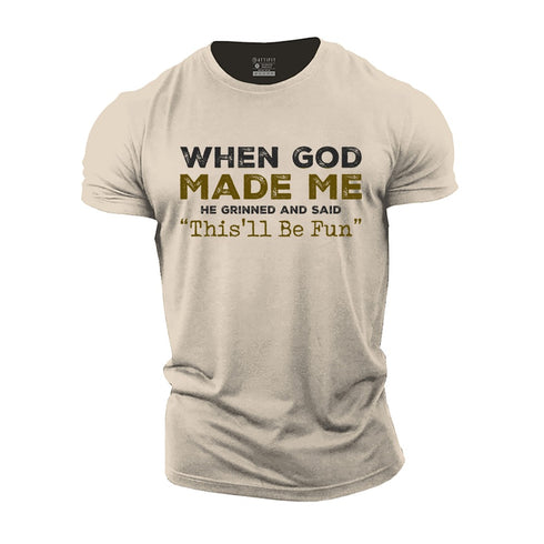 Men's When God Made Me Cotton T-Shirt