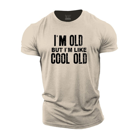Men's I'm Like Cool Old Cotton T-Shirt
