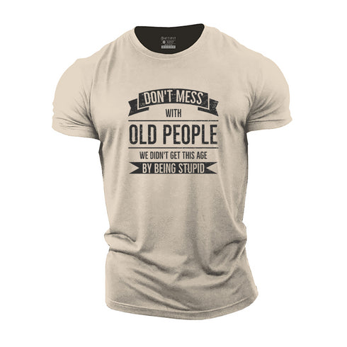 Men's Don't Mess with Old People Cotton T-Shirt