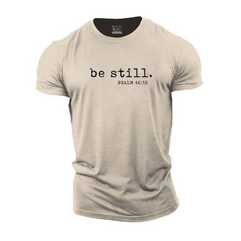 Men's Be Still Cotton T-Shirt