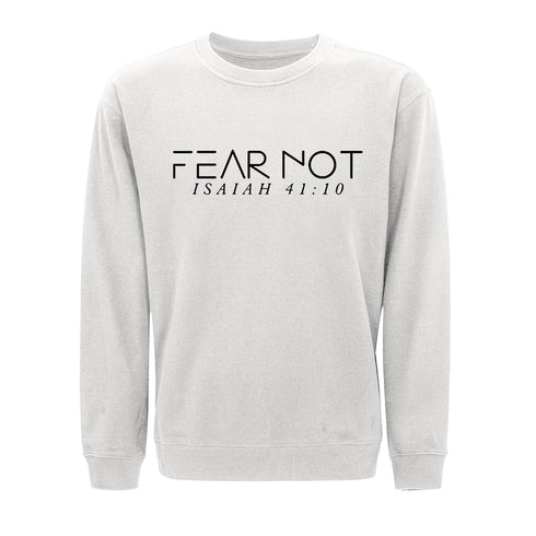 Fear Not Sweatshirt