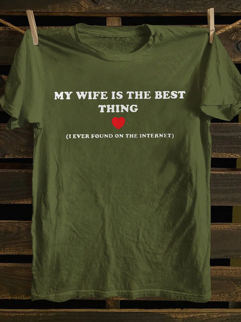 Unisex My Wife Is The Best Thing T-shirt