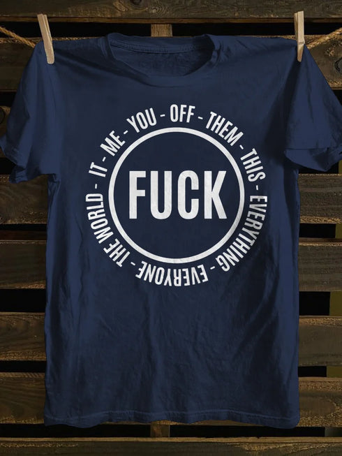 Unisex FK This It Them You Me Everyone Off Everything T-Shirt