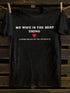 Unisex My Wife Is The Best Thing T-shirt