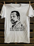 Unisex I'm Too Old T-shirt