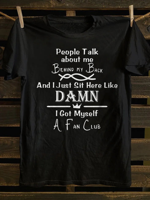 Unisex People Talk About Me T-shirt
