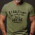 Men's If I Didn't Argue How Would You Know You're Wrong T-Shirt