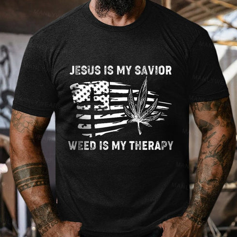 Men's Jesus Is My Savior Weed Is My Therapy T-Shirt