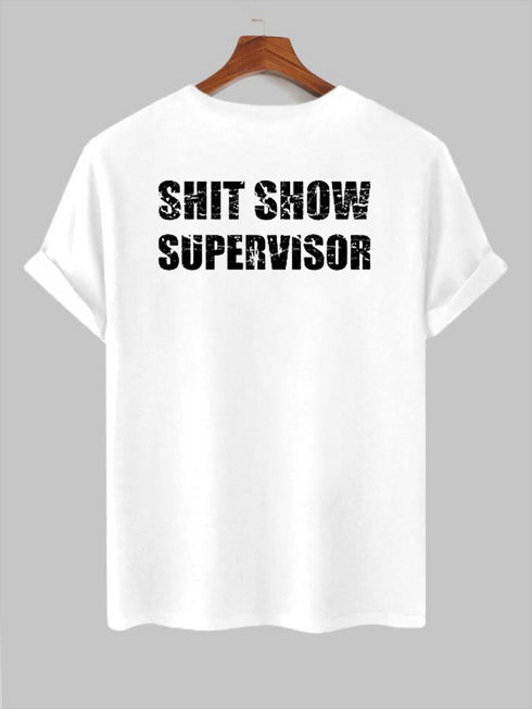 Men's Shit Show Supervisor Wording Printed T-shirt