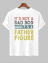 Men's It's Not A Dad Bod It's A Father Figure Wording Printed T-shirt
